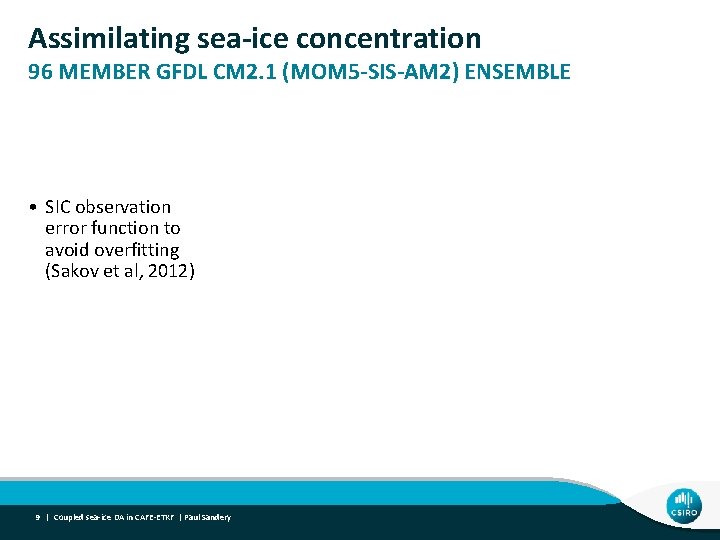 Assimilating sea-ice concentration 96 MEMBER GFDL CM 2. 1 (MOM 5 -SIS-AM 2) ENSEMBLE