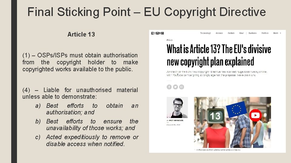 Final Sticking Point – EU Copyright Directive Article 13 (1) – OSPs/ISPs must obtain