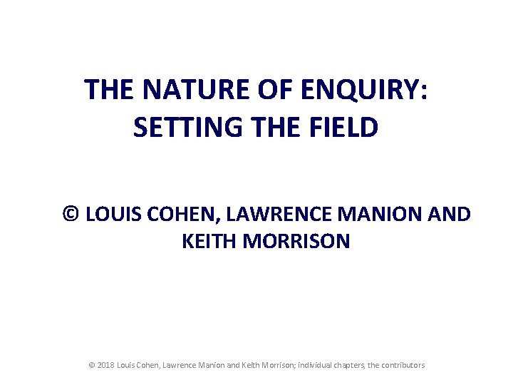 NATURE OF SETTING THE FIELD LOUIS