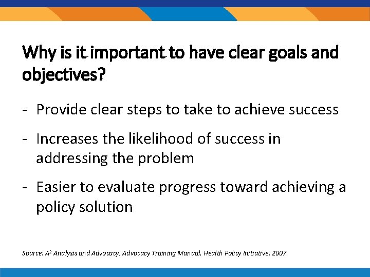 Why is it important to have clear goals and objectives? - Provide clear steps