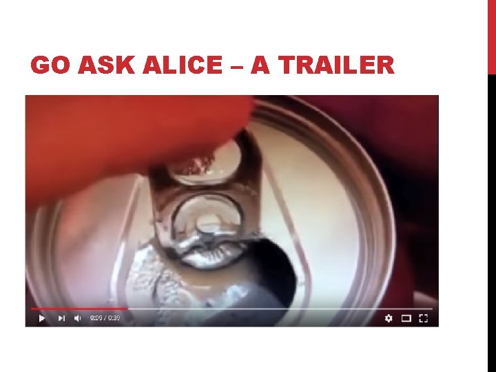 GO ASK ALICE – A TRAILER 