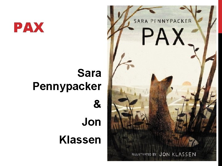 PAX Sara Pennypacker & Jon Klassen 