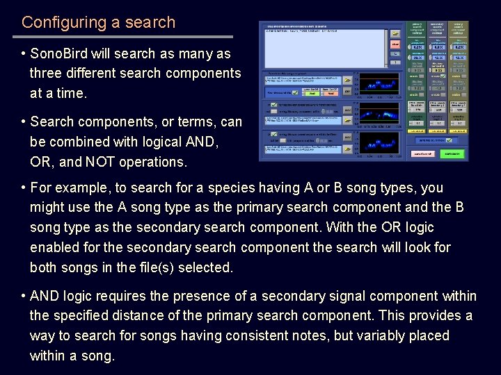 Configuring a search • Sono. Bird will search as many as three different search