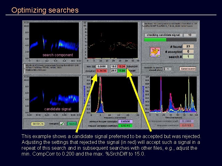 Optimizing searches search component candidate signal This example shows a candidate signal preferred to