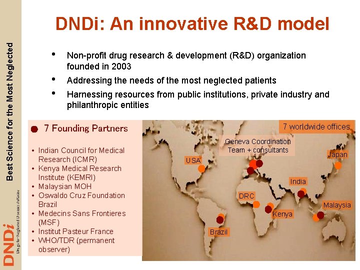Best Science for the Most Neglected DNDi: An innovative R&D model • Non-profit drug