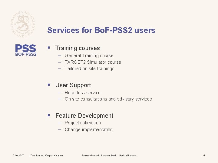 Services for Bo. F-PSS 2 users § Training courses – General Training course –