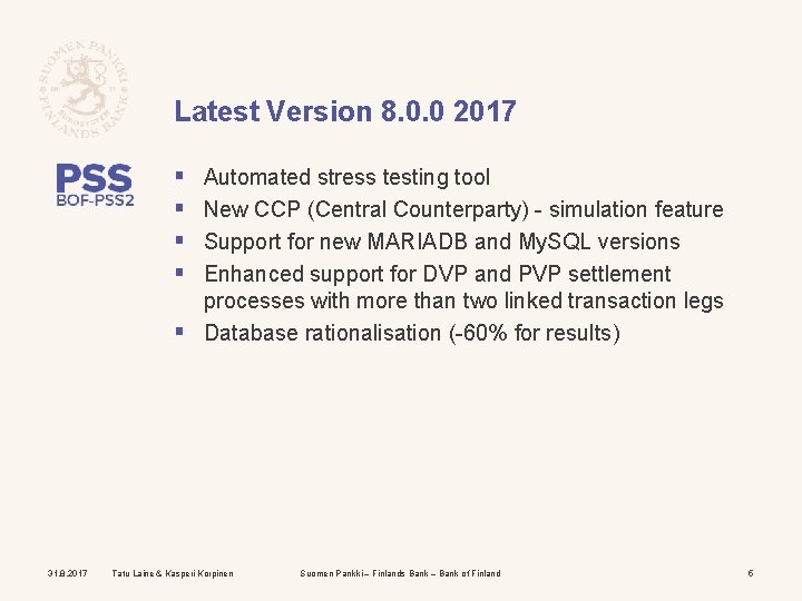 Latest Version 8. 0. 0 2017 § § Automated stress testing tool New CCP