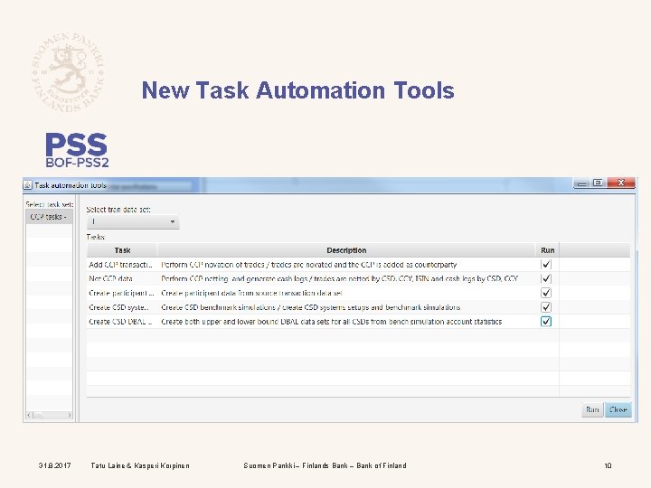 New Task Automation Tools 31. 8. 2017 Tatu Laine & Kasperi Korpinen Suomen Pankki