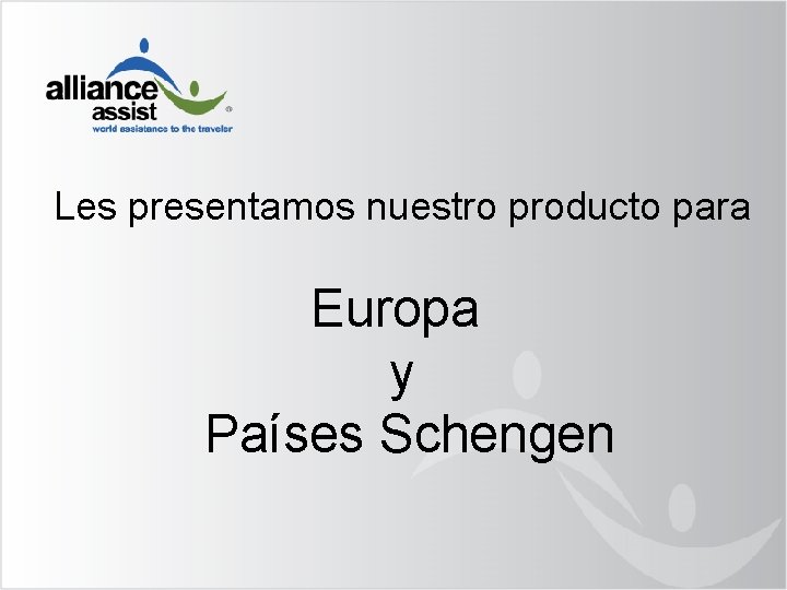 Les presentamos nuestro producto para Europa y Países Schengen 