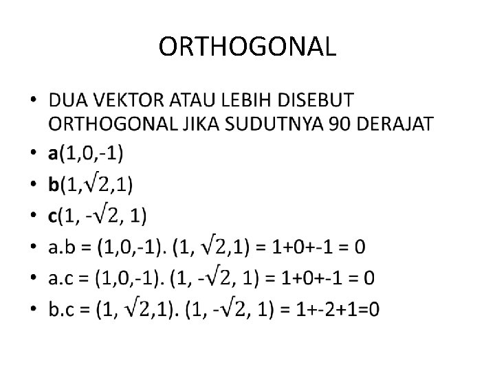 ORTHOGONAL • 