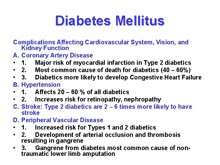 Diabetes Mellitus Complications Affecting Cardiovascular System, Vision, and Kidney Function A. Coronary Artery Disease