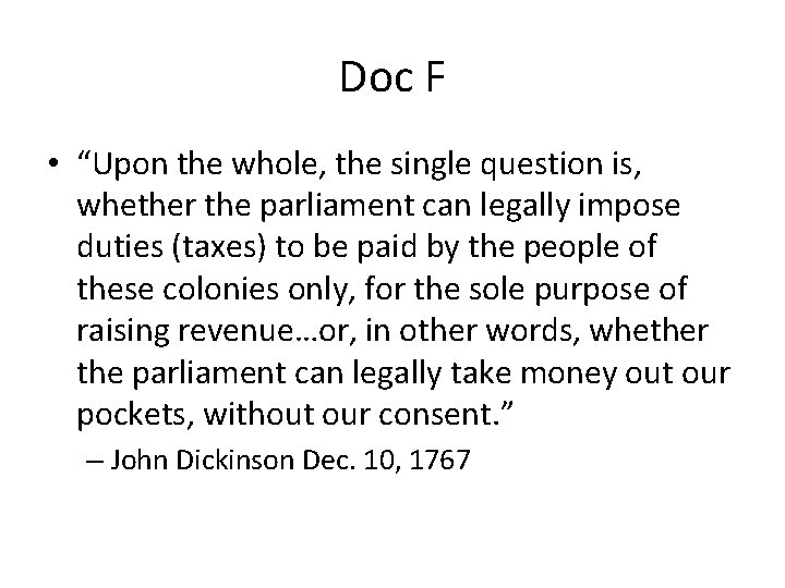 Doc F • “Upon the whole, the single question is, whether the parliament can