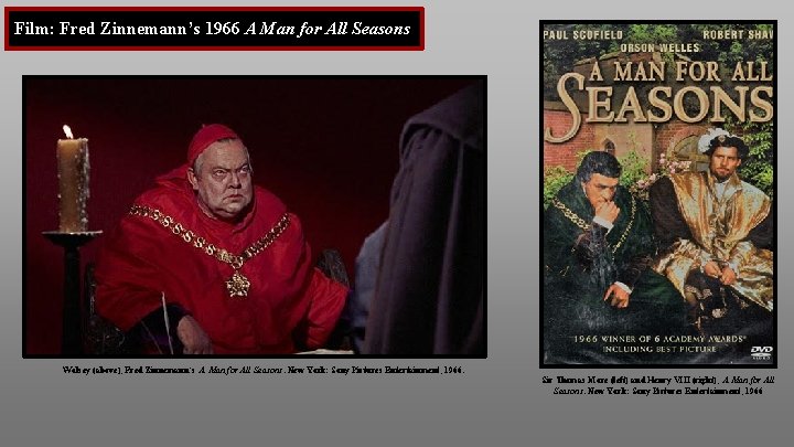 Film: Fred Zinnemann’s 1966 A Man for All Seasons Wolsey (above), Fred Zinnemann’s A