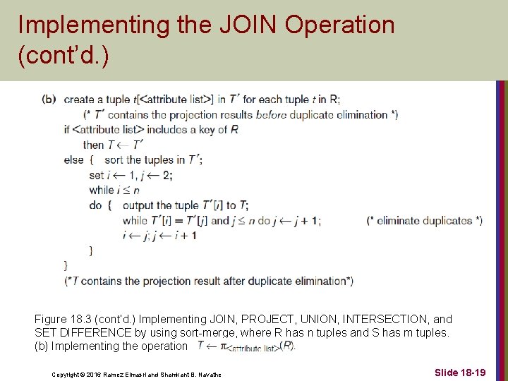 Implementing the JOIN Operation (cont’d. ) Figure 18. 3 (cont’d. ) Implementing JOIN, PROJECT,