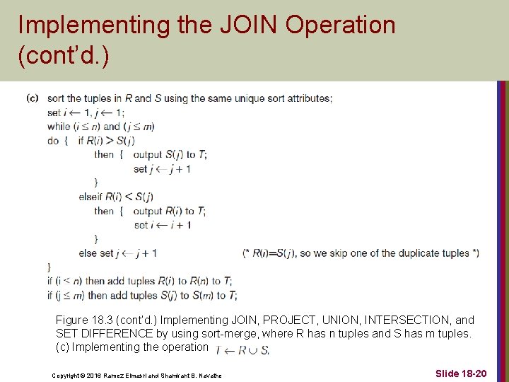 Implementing the JOIN Operation (cont’d. ) Figure 18. 3 (cont’d. ) Implementing JOIN, PROJECT,