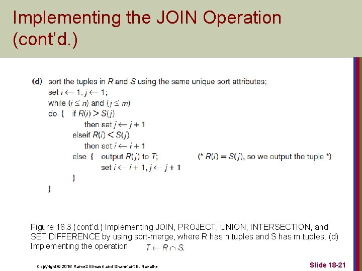 Implementing the JOIN Operation (cont’d. ) Figure 18. 3 (cont’d. ) Implementing JOIN, PROJECT,