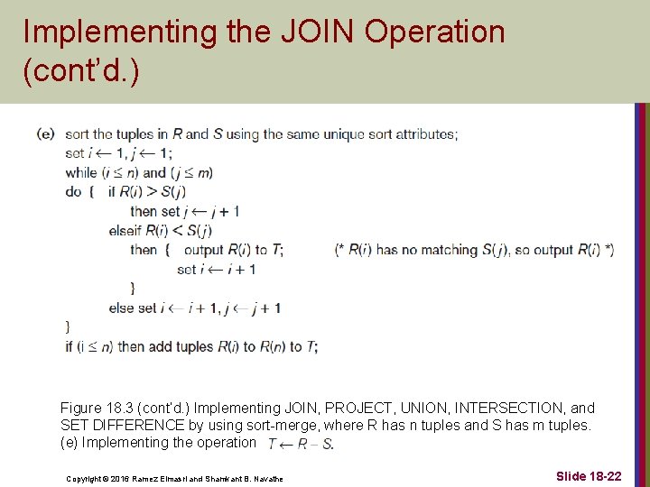 Implementing the JOIN Operation (cont’d. ) Figure 18. 3 (cont’d. ) Implementing JOIN, PROJECT,