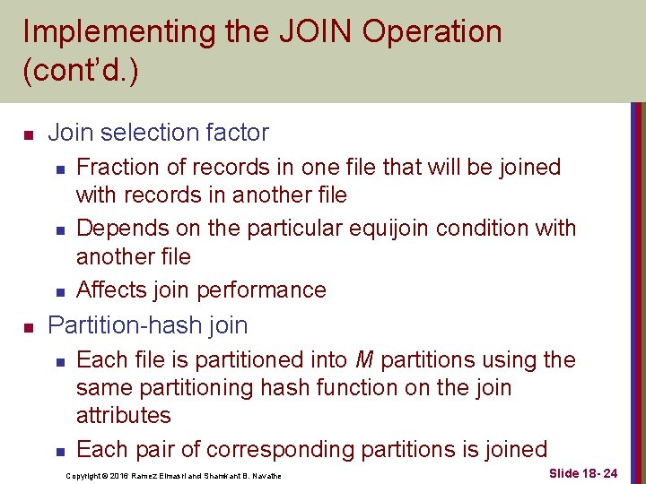 Implementing the JOIN Operation (cont’d. ) n Join selection factor n n Fraction of