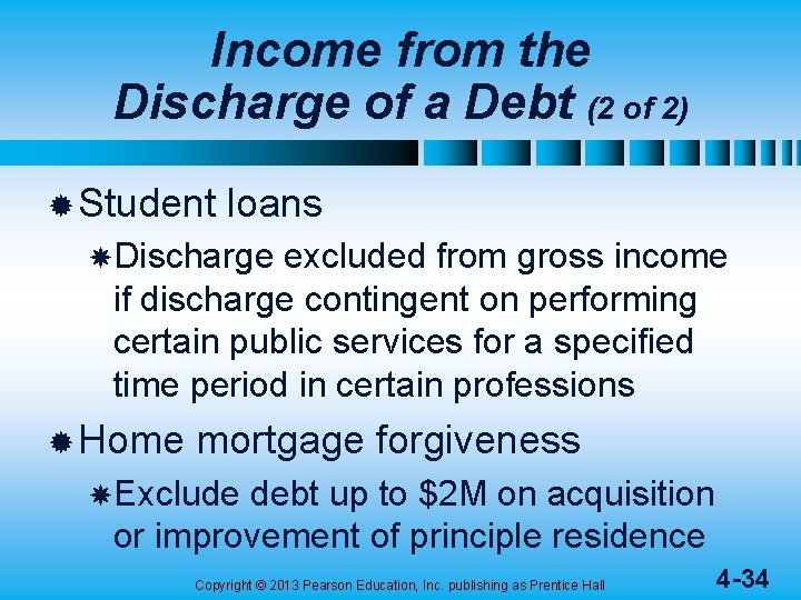 Income from the Discharge of a Debt (2 of 2) ® Student loans Discharge