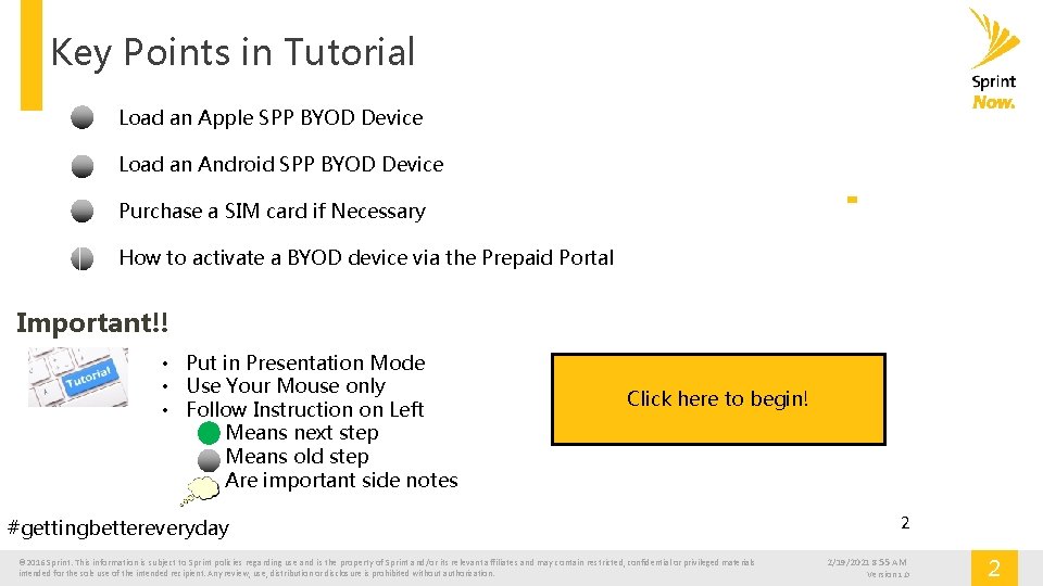 Key Points in Tutorial Load an Apple SPP BYOD Device Load an Android SPP