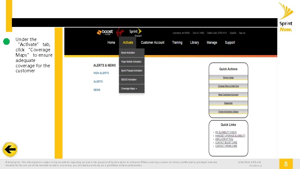 Under the “Activate” tab, click “Coverage Maps” to ensure adequate coverage for the customer
