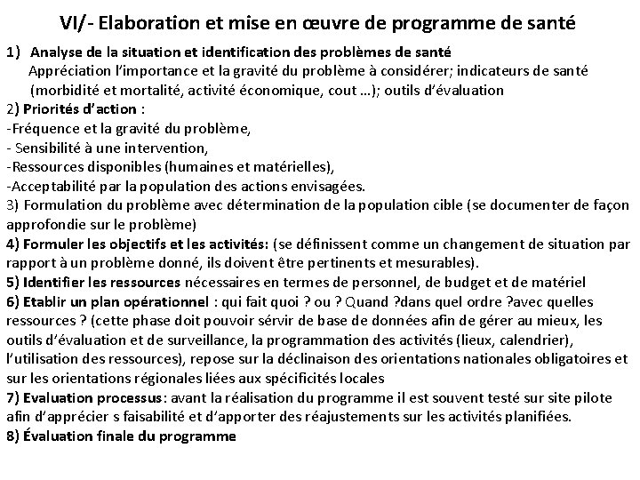 VI/- Elaboration et mise en œuvre de programme de santé 1) Analyse de la