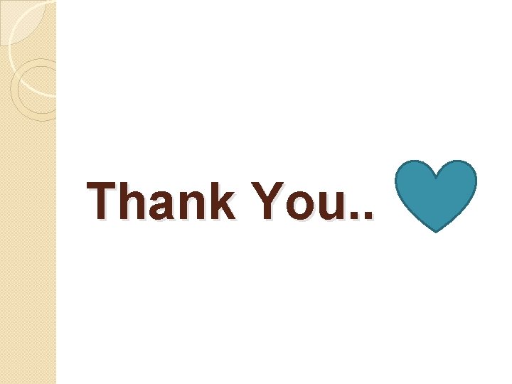 Thank You. . 