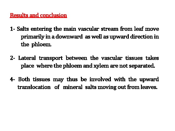 Results and conclusion 1 - Salts entering the main vascular stream from leaf move