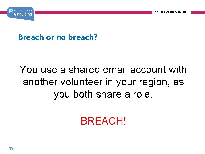 Breach Or No Breach? Breach or no breach? You use a shared email account