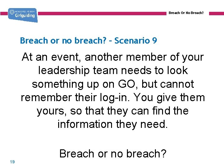 Breach Or No Breach? Breach or no breach? – Scenario 9 At an event,