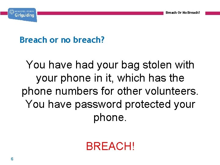 Breach Or No Breach? Breach or no breach? You have had your bag stolen