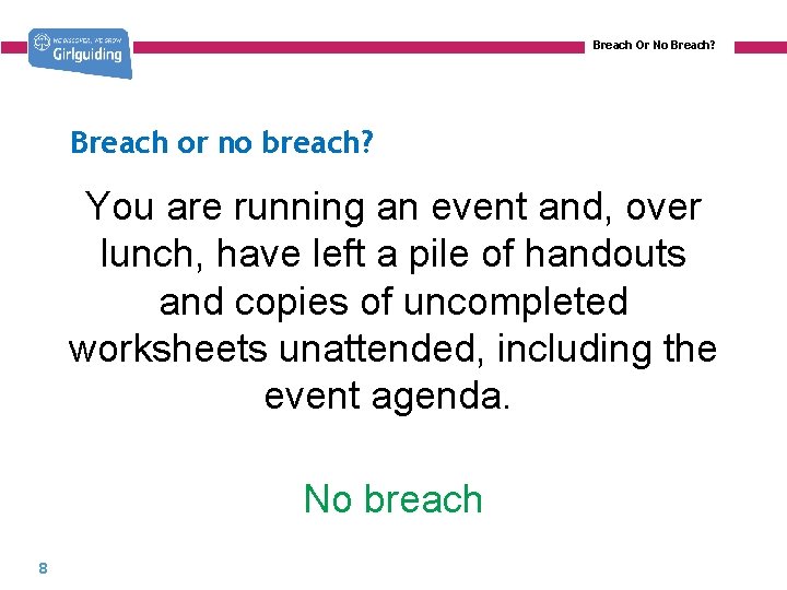 Breach Or No Breach? Breach or no breach? You are running an event and,
