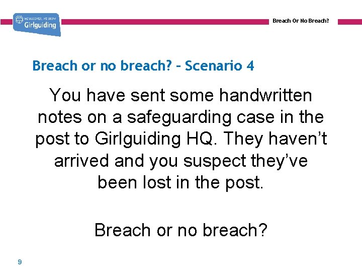 Breach Or No Breach? Breach or no breach? – Scenario 4 You have sent