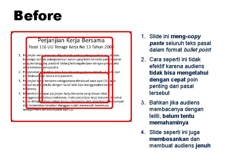 Before 1. Slide ini meng-copy paste seluruh teks pasal dalam format bullet point 2.