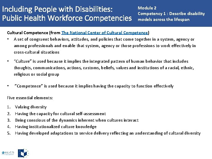 Including People with Disabilities: Public Health Workforce Competencies Module 2 Competency 1 : Describe