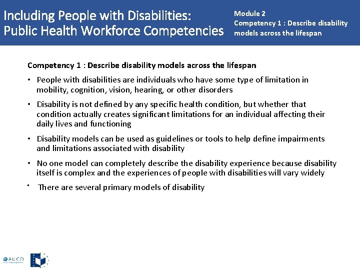 Including People with Disabilities: Public Health Workforce Competencies Module 2 Competency 1 : Describe