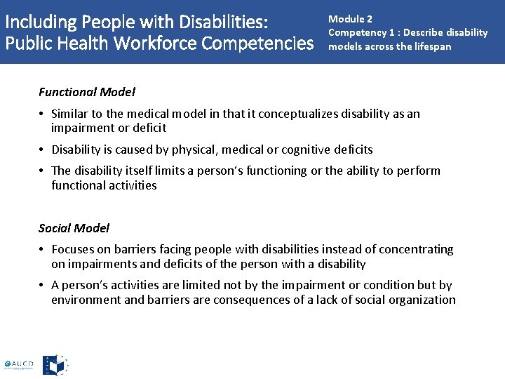 Including People with Disabilities: Public Health Workforce Competencies Module 2 Competency 1 : Describe