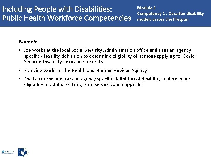 Including People with Disabilities: Public Health Workforce Competencies Module 2 Competency 1 : Describe