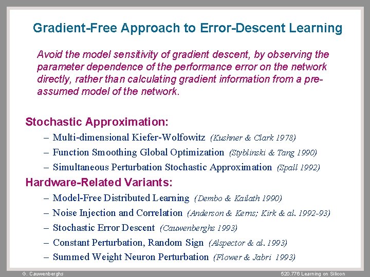 Gradient-Free Approach to Error-Descent Learning Avoid the model sensitivity of gradient descent, by observing