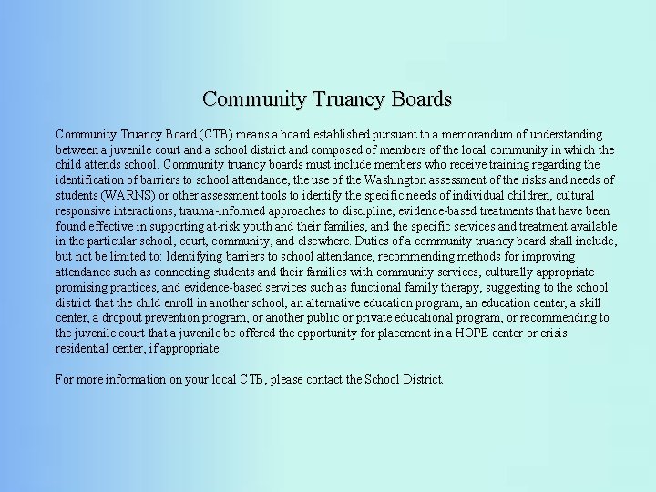 Community Truancy Boards Community Truancy Board (CTB) means a board established pursuant to a