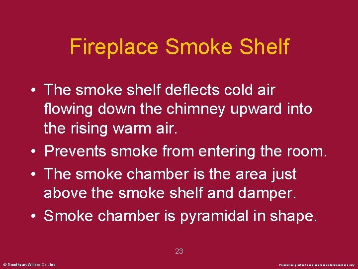 Fireplace Smoke Shelf • The smoke shelf deflects cold air flowing down the chimney