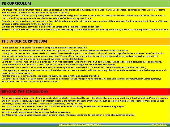PE CURRICULUM We ensure that all children, from Years 2 -6 receive at least