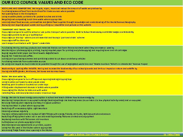 OUR ECO COUNCIL VALUES AND ECO CODE RECYCLING AND COMPOSTING: We recycle, repair, reuse