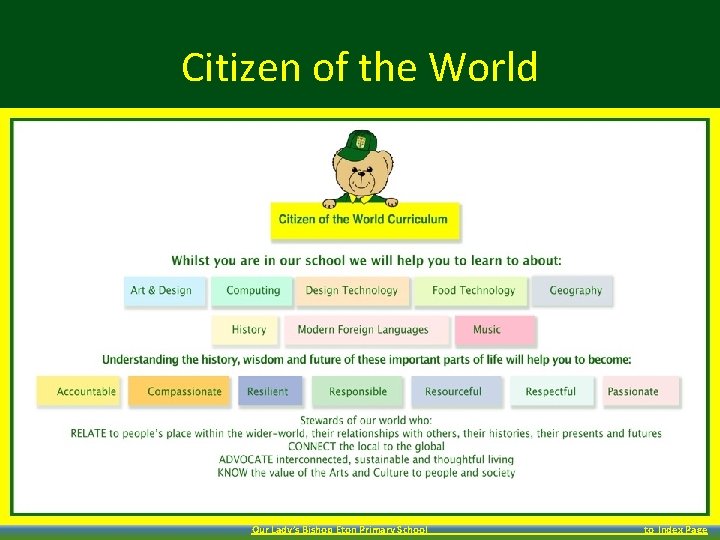 Citizen of the World Our Lady’s Bishop Eton Primary School to Index Page 