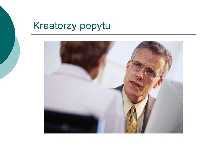 Kreatorzy popytu 