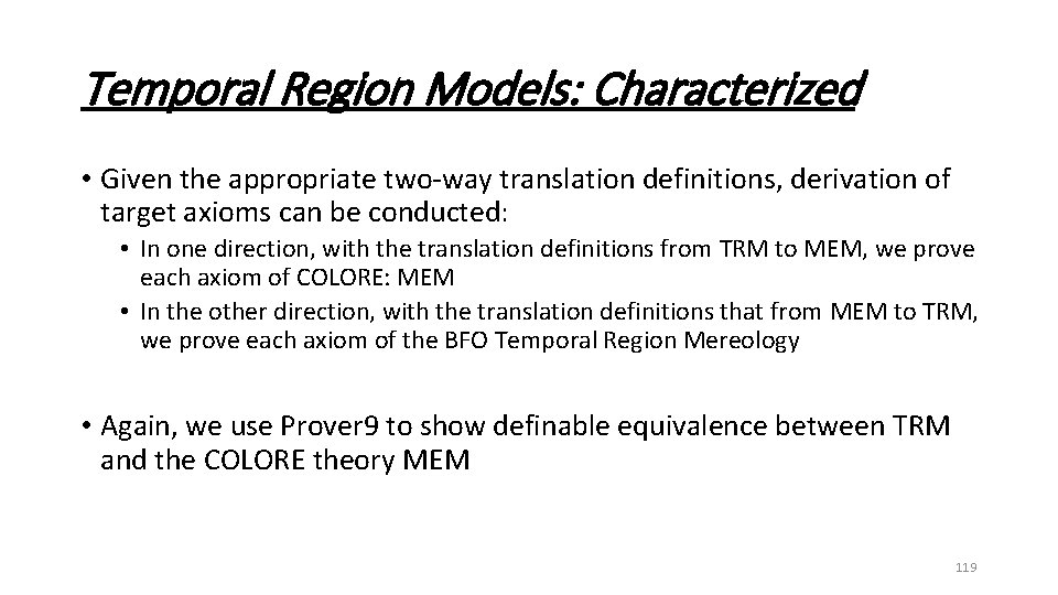 Temporal Region Models: Characterized • Given the appropriate two-way translation definitions, derivation of target