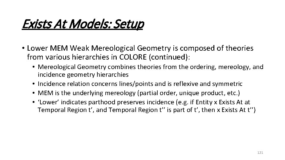 Exists At Models: Setup • Lower MEM Weak Mereological Geometry is composed of theories