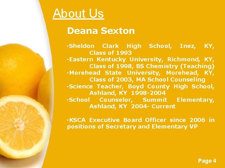 About Us Deana Sexton • Sheldon Clark High School, Inez, KY, Class of 1993