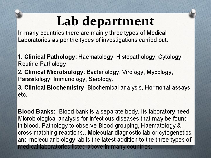 Lab department In many countries there are mainly three types of Medical Laboratories as