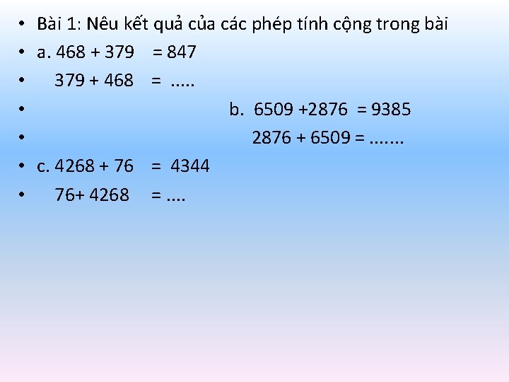  • Bài 1: Nêu kết quả của các phép tính cộng trong bài